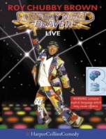 Saturday Night Beaver - Live written by Roy Chubby Brown performed by Roy Chubby Brown on Cassette (Abridged)